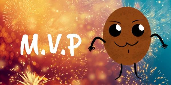 M.V.P (Most Valuable Potato) banner: Spud standing behind fireworks with the text M.V.P to the left of him.